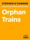 [Orphan Trains 01] • Orphan Trains